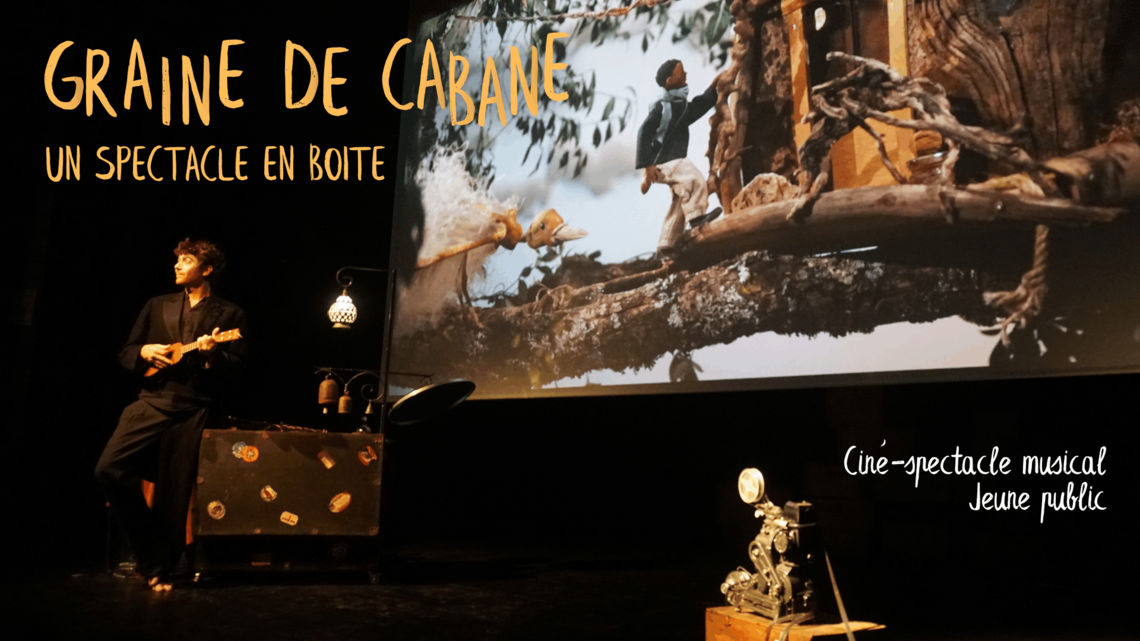 xl_GRAINE_DE_CABANE_Un_spectacle_en_boîte